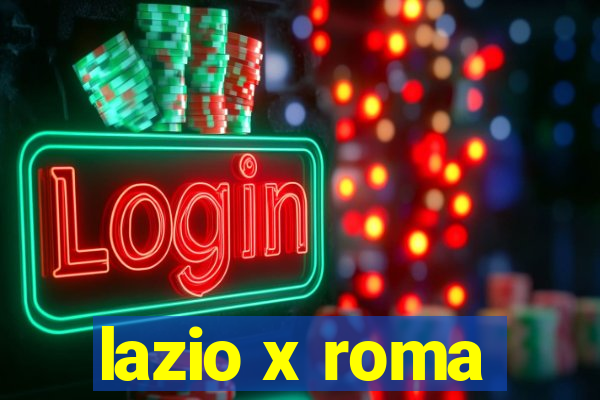lazio x roma